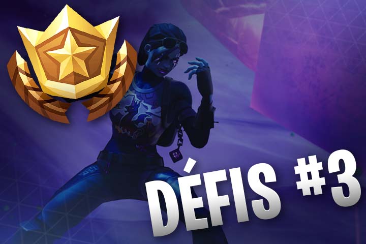 Défis Fortnite semaine 3, saison 6